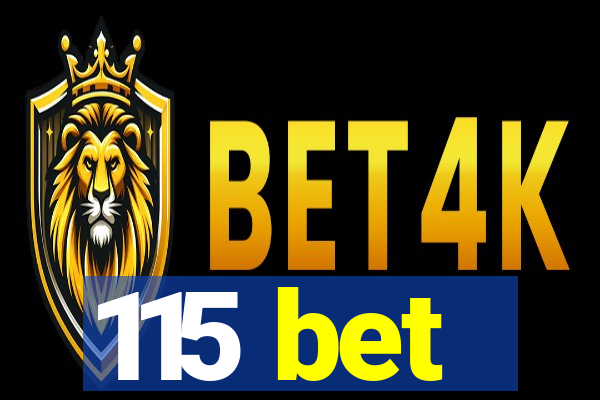 115 bet